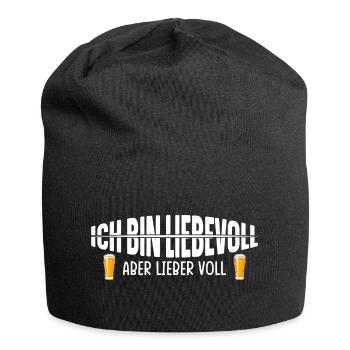 Ich bin Liebevoll aber lieber voll - Jersey-Beanie - Schwarz - Vorne