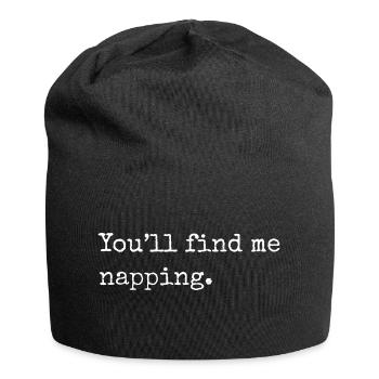 You'll find me napping, funny napping slogan - Jersey Beanie - black - Front