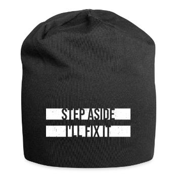 Écartez-vous, je vais le réparer pour réparer la réparation - Bonnet en jersey - noir - Devant