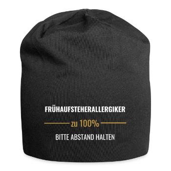 Frühaufsteherallergiker – Bitte Abstand halten - Jersey-Beanie - Schwarz - Vorne