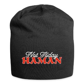 Not Today Haman Purim Judaism - Jersey Beanie - black - Front