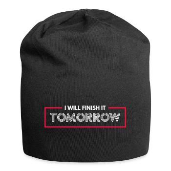 Drôle de design « Je le terminerai demain » - Bonnet en jersey - noir - Devant