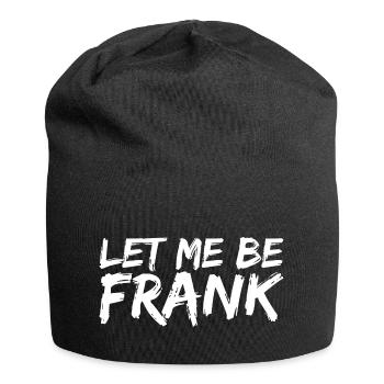 Can I Be Frank Wordplay Funny Sarcasm - Jersey Beanie - black - Front