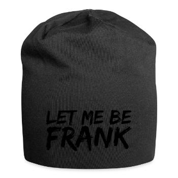 Can I Be Frank Wordplay Funny Sarcasm - Jersey Beanie - black - Front