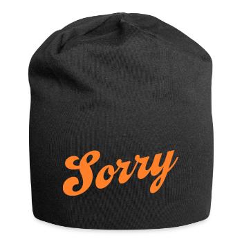 Sorry – Minimalist statement - Jersey Beanie - black - Front