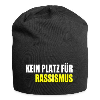 kein platz für rassismus - Jersey-Beanie - Schwarz - Vorne