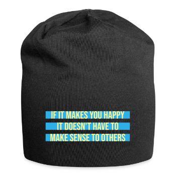 Si ça te rend heureux, sens les autres, Spruch Glück Frei - Bonnet en jersey - noir - Devant