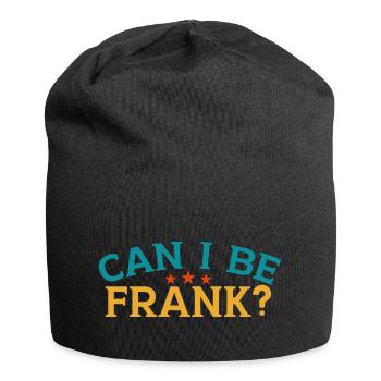 Can I Be Frank Wordplay Funny Sarcasm - Jersey Beanie - black - Front