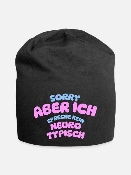 SORRY ABER ICH SPRECHE KEIN NEURO TYPISCH - Jersey-Beanie - Schwarz