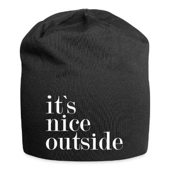 Il fait beau dehors... - Bonnet en jersey - noir - Devant