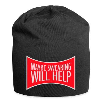 Maybe Swearing Will Help Sarcastic Saying Graphic - Jersey Beanie - black - Front