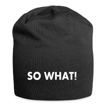 So what - Jersey Beanie - black - Front