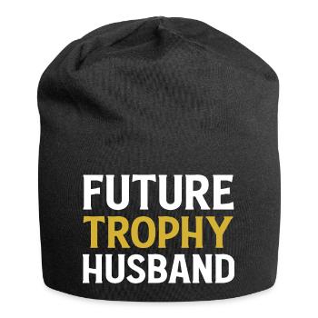Future Trophy Husband Funny Husband To Be - Jersey Beanie - black - Front