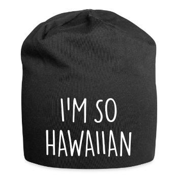 I'M SO HAWAIIAN - Jersey Beanie - black - Front