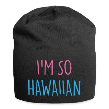 I'M SO HAWAIIAN - Jersey Beanie - black - Front