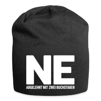 NE? Cooles Ablehnungs-Shirt mit klarer Ansage - Jersey-Beanie - Schwarz - Vorne