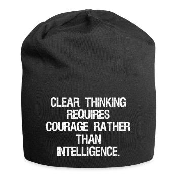 La pensée claire exige du courage plutôt que de l’int - Bonnet en jersey - noir - Devant