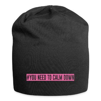#You need to calm down - Pink Edition! - Jersey Beanie - black - Front