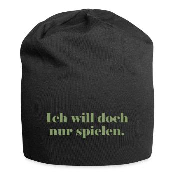 Ich will doch nur spielen - Jersey-Beanie - Schwarz - Vorne
