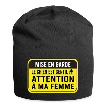 Chien gentil Attention à ma femme Humour Chien - Bonnet en jersey - noir - Devant