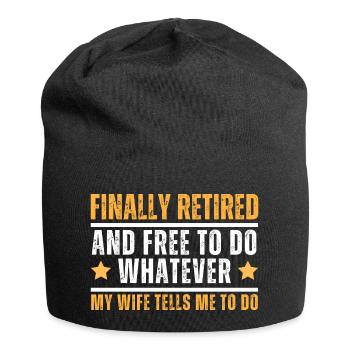 Retraité et libre de faire tout ce que ma femme me dit - Bonnet en jersey - noir - Devant