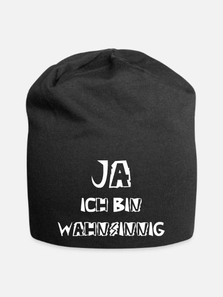 Ja ich bin wahnsinnig - Jersey-Beanie - Schwarz