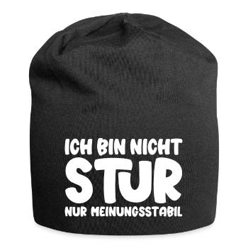 Ich bin nicht stur nur meinungsstabil - Jersey-Beanie - Schwarz - Vorne