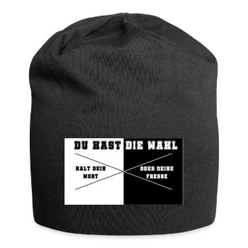 Du hast die Wahl - Jersey-Beanie - Schwarz - Vorne