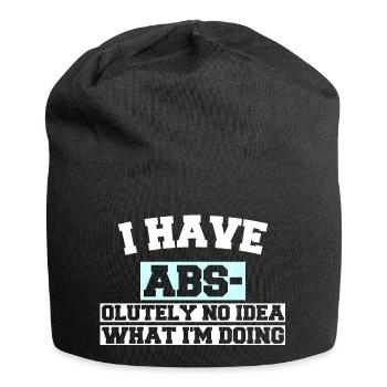 I HAVE ABS- OLUTELY NO IDEA WHAT I'M DOING - Jersey Beanie - black - Front
