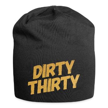 Dirty Thirty 30th Birthday - Jersey Beanie - black - Front