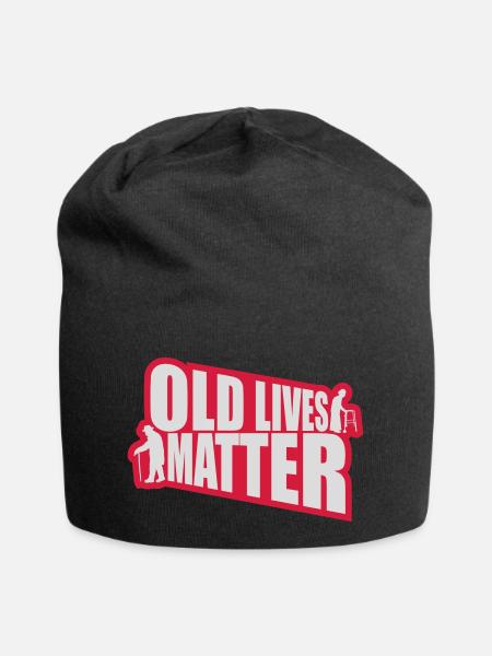 old lives matter Zitat - Jersey-Beanie - Schwarz
