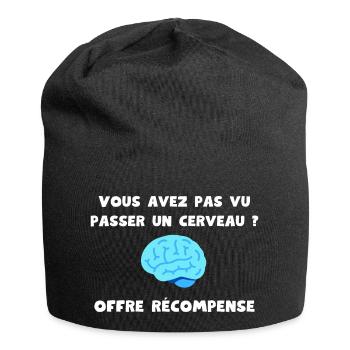Vous avez pas vu passer un cerveau ? Récompense - Bonnet en jersey - noir - Devant
