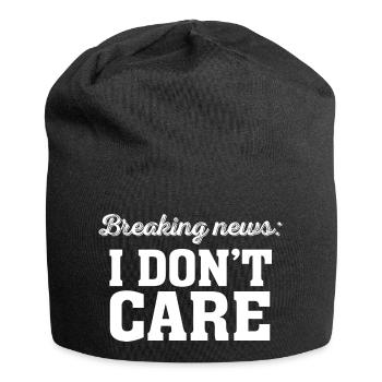Breaking News I Don't Care Funny Sarcastic - Jersey Beanie - black - Front