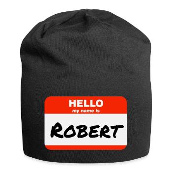 Bonjour, je m’appelle Robert Étiquette Étiquette Étiquette - Bonnet en jersey - noir - Devant