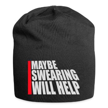 Maybe Swearing Will Help Sarcastic Saying Graphic - Jersey Beanie - black - Front