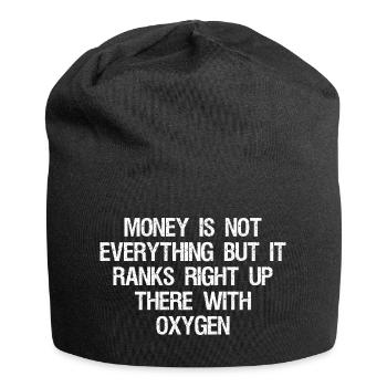 money is not everything but it ranks right up - Jersey Beanie - black - Front