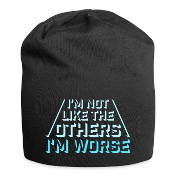 I'm Not Like The Others I'm Worse Lustig Sarkasmus - Jersey-Beanie - Schwarz - Vorne