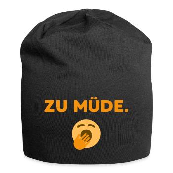 Zu Müde  - Jersey-Beanie - Schwarz - Vorne