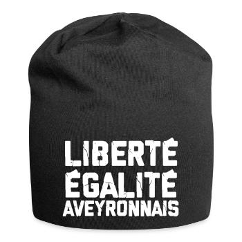 Liberté Egalité Aveyronnais Humour Aveyron - Bonnet en jersey - noir - Devant