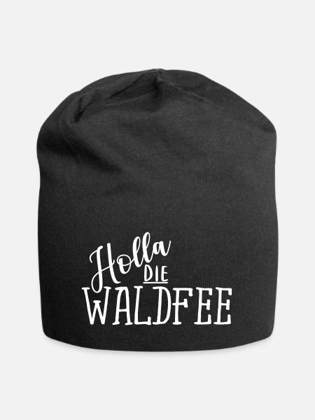 Holla die Waldfee Lustig Spruch Witzig Ausruf - Jersey-Beanie - Schwarz