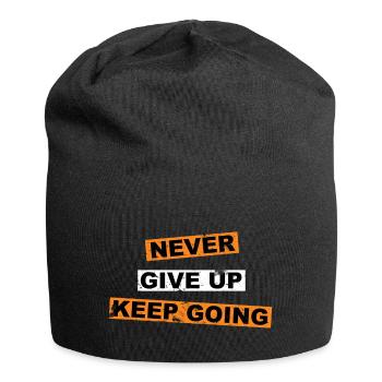 Gib niemals auf, mach weiter mit Schriftzügen - Jersey-Beanie - Schwarz - Vorne