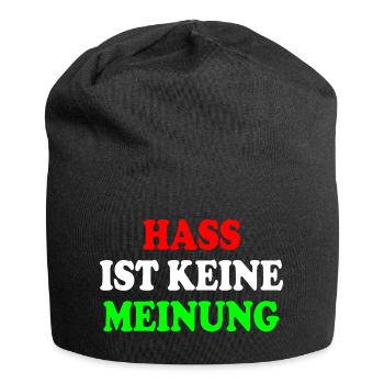 hass ist keine meinung - Jersey-Beanie - Schwarz - Vorne