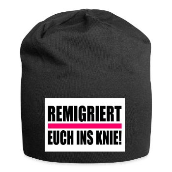 remigriert euch ins knie - Jersey-Beanie - Schwarz - Vorne