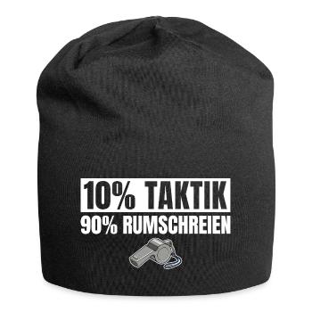 Fußballtrainer 10% Taktik 90% Rumschreien - Jersey-Beanie - Schwarz - Vorne