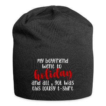 My Boyfriend Went To Holiday And All I Got Was - Jersey Beanie - black - Front