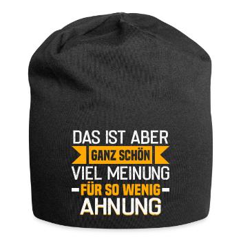 Meinung > Ahnung? - Lustiger Spruch Kollege Büro - Jersey-Beanie - Schwarz - Vorne
