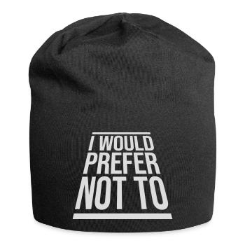 Je préfère ne pas - Bonnet en jersey - noir - Devant