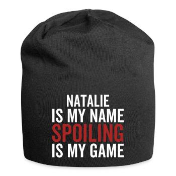 Natalie est mon nom Spoiling est mon jeu - Bonnet en jersey - noir - Devant