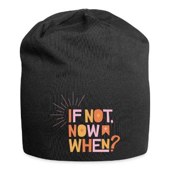 If Not Now When? - Jersey Beanie - black - Front