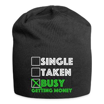 Beschäftigt, Geld zu bekommen | Single, vergeben - Jersey-Beanie - Schwarz - Vorne